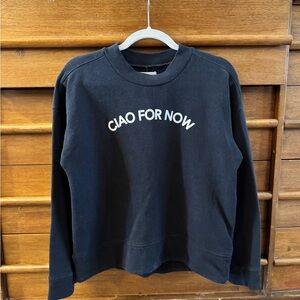 Madewell Black Sweatshirt “Ciao For Now”